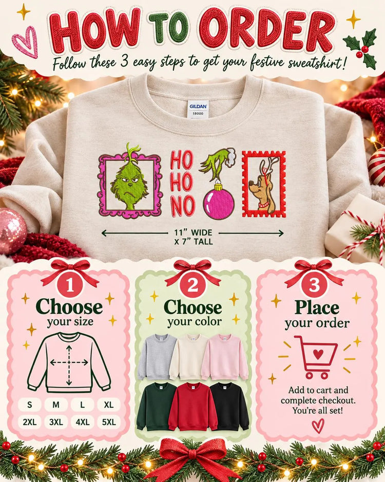 Grinch Christmas Sweatshirt Embroidered Ho Ho No Crewneck Funny Holiday Pullover