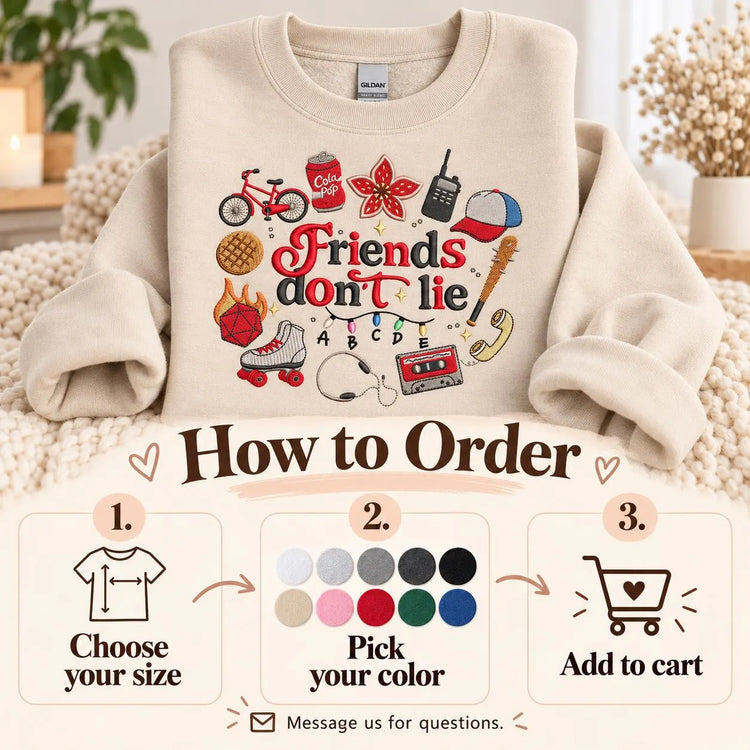 Friends Don't Lie Stranger Things Inspired Sweatshirt Retro 80s Supernatural Crewneck Cozy Fandom Pullover Geeky Gift