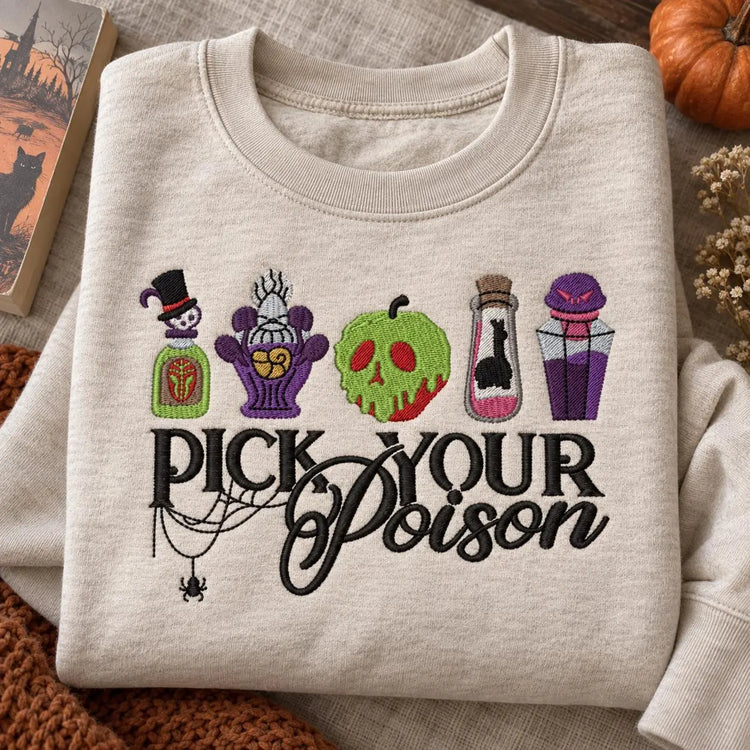 Pick Your Poison Embroidered Sweatshirt Spooky Halloween Crewneck Witchy Potion Villain Gift