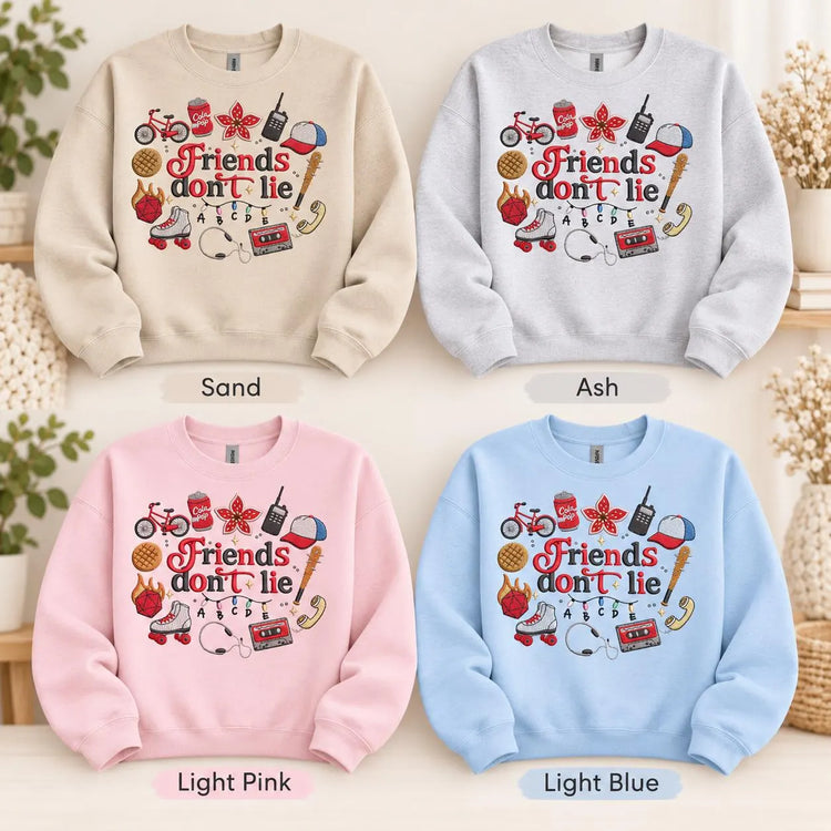 Friends Don't Lie Stranger Things Inspired Sweatshirt Retro 80s Supernatural Crewneck Cozy Fandom Pullover Geeky Gift