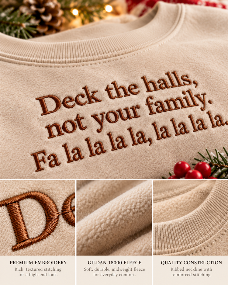 Funny Christmas Embroidered Sweatshirt Deck the Halls Crewneck