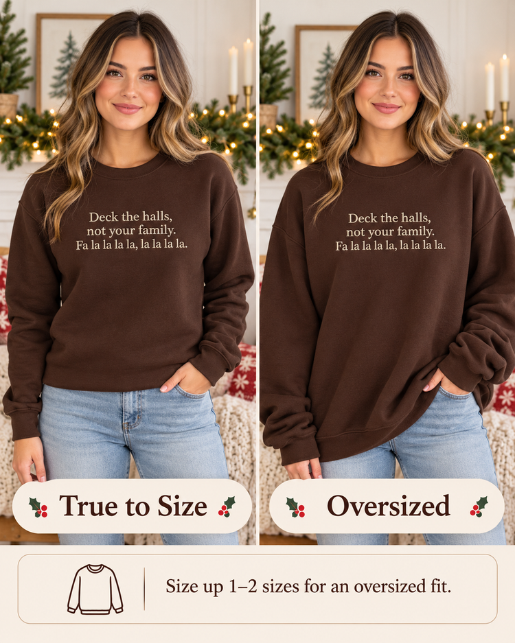 Funny Christmas Embroidered Sweatshirt Deck the Halls Crewneck