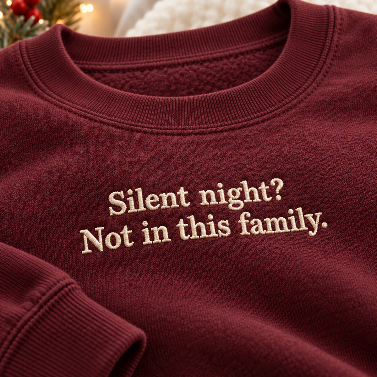 Funny Christmas Embroidered Sweatshirt Silent Night Crewneck