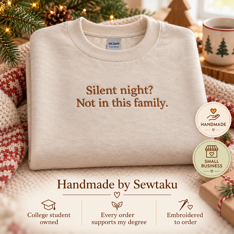 Funny Christmas Embroidered Sweatshirt Silent Night Crewneck